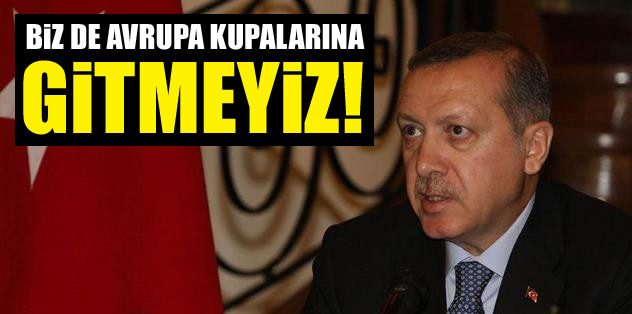 Biz de gitmeyiz!