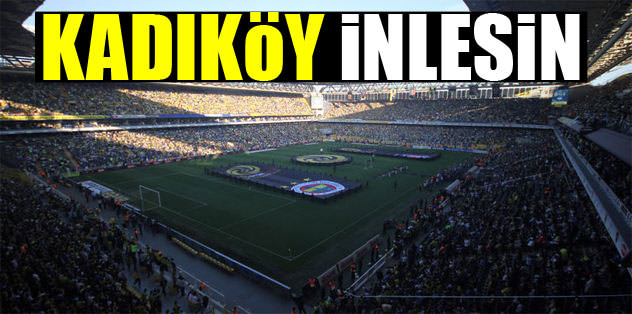 Kadıköy inlesin