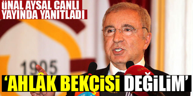 "Ahlâk bekçisi değilim"