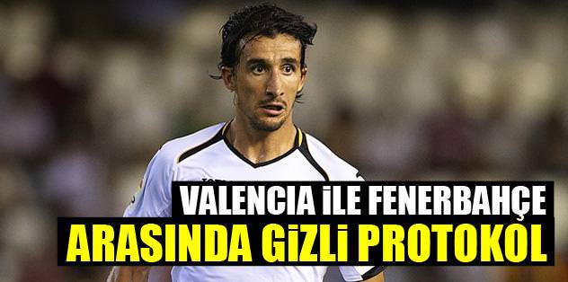 Valencia ile Fener arasında gizli protokol