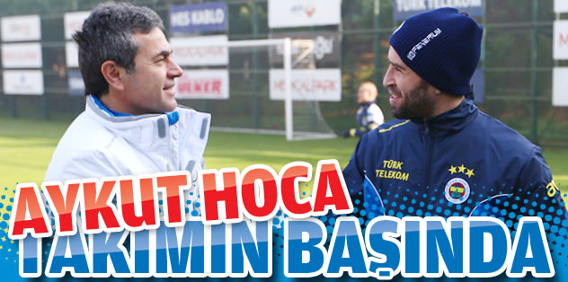 Aykut Kocaman takımın başında
