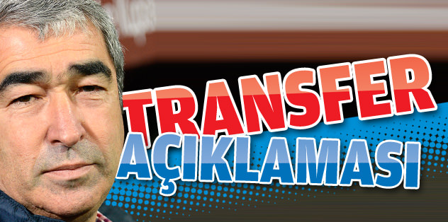 "En kısa sürede transfer yapacağız"