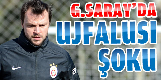 G.Saray'da Ujfalusi şoku