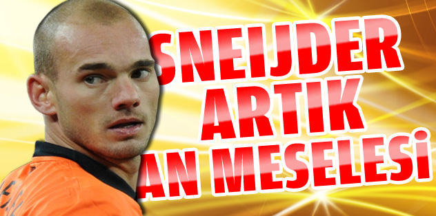 Sneijder artık an meselesi