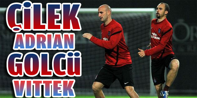 Çilek Adrian golcü Vittek