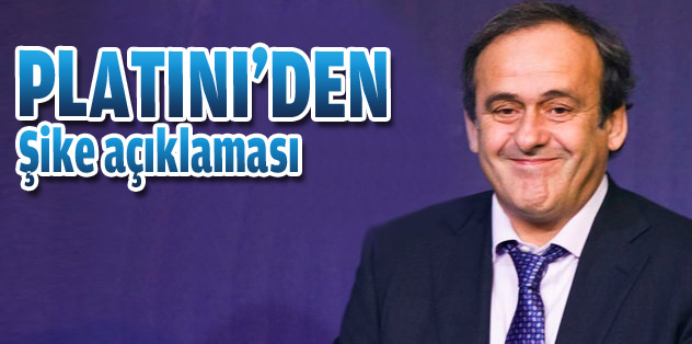 Platini'den şike açıklaması
