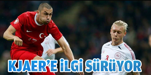 Kjaer'e ilgi sürüyor