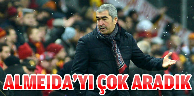 Samet Aybaba: "Almeida'yı çok aradık"