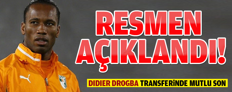 Drogba resmen Galatasaray'da!