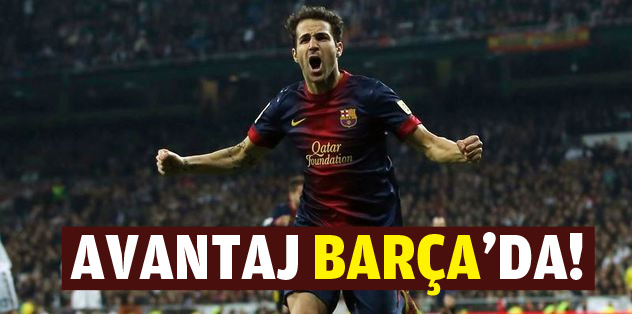 Avantaj Barça'da!