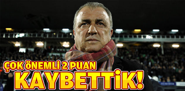 Fatih Terim: 2 önemli puan kaybettik