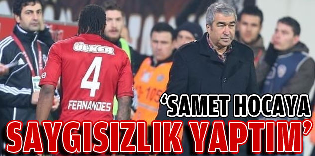 "Samet Hoca'ya saygısızlık yaptım"