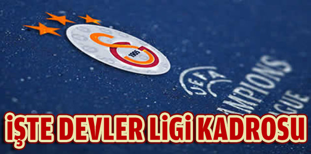 G.Saray'ın Devler Ligi kadrosu belli oldu