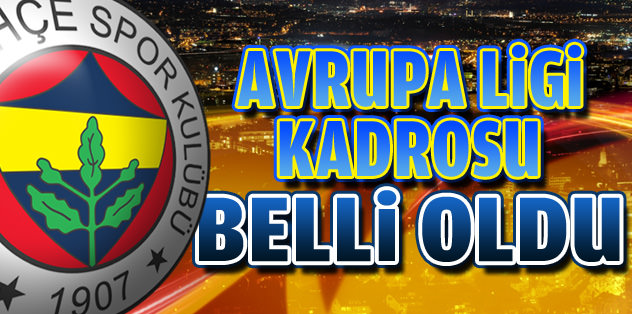 İşte F.Bahçe'nin UEFA kadrosu