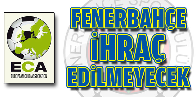 Fenerbahçe ihraç edilmeyecek