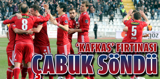 'Kafkas' Fırtınası çabuk söndü