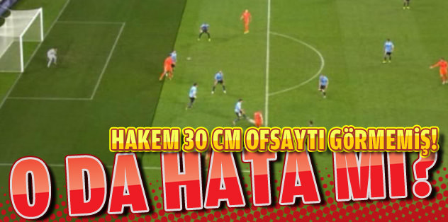 Yakın tarihin unutulmaz hakem hataları