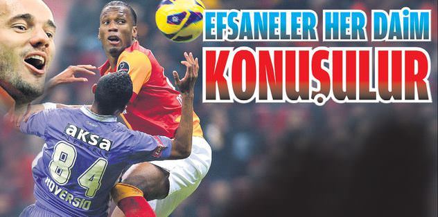 Efsaneler her daim konuşulur