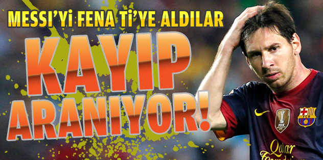 Messi'yi ti'ye aldılar