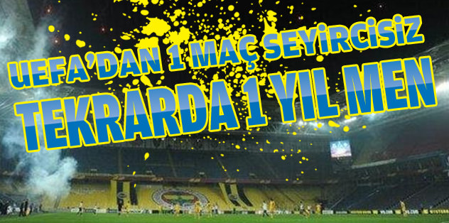 1 maç seyircisiz, tekrarda 1 yıl men