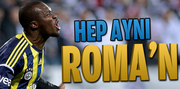 Hep aynı Roma'n