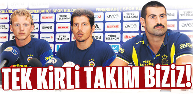 Tek kirli takım biziz(!)
