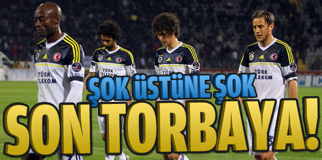 Son torbaya!
