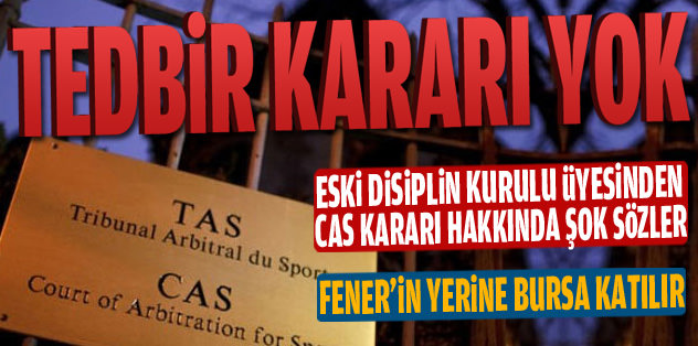 CAS tedbir kararı vermedi