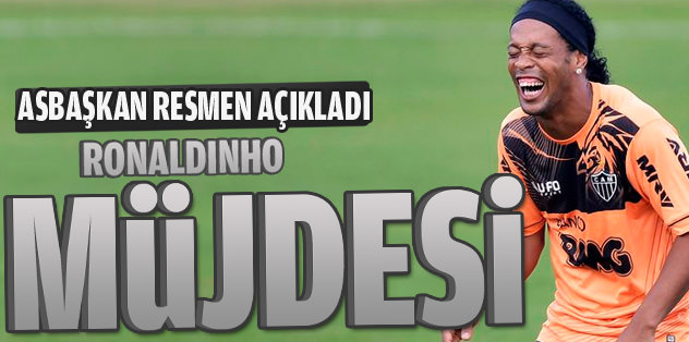 Ronaldinho müjdesi