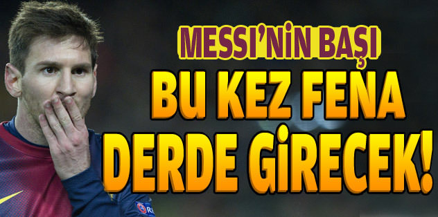 Messi fena yakalandı