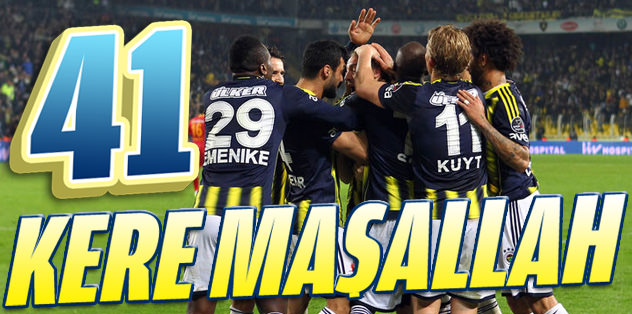 41 kere maşallah