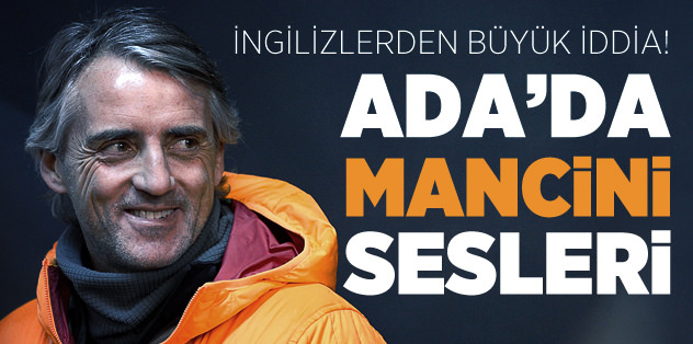 Ada'da Mancini sesleri