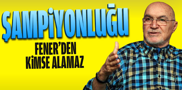 F.Bahçe'den şampiyonluğu kimse alamaz