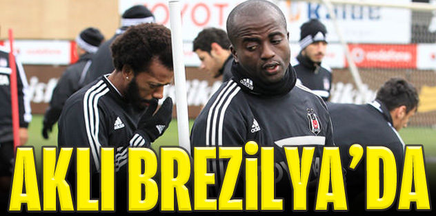 Dany'nin aklı fikri Brezilya'da