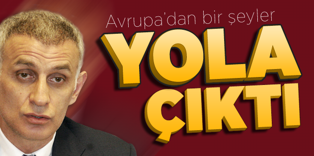 Hacıosmanoğlu: Avrupa'dan bir şeyler yola çıktı!