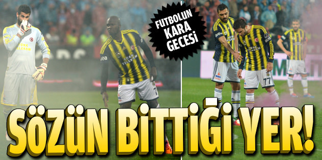 Futbolun kara gecesi