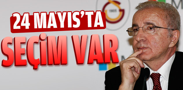 24 Mayıs'ta seçim var