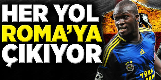 Her yol Roma'ya çıkar!