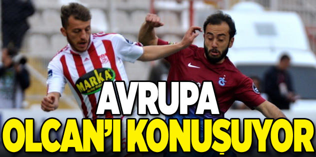 Avrupa Olcan'ı konuşuyor