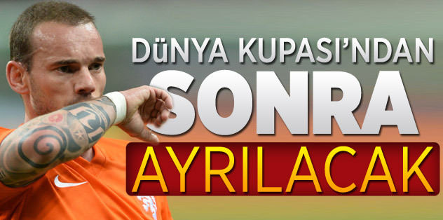 Sneijder, Dünya Kupası'ndan sonra ayrılacak