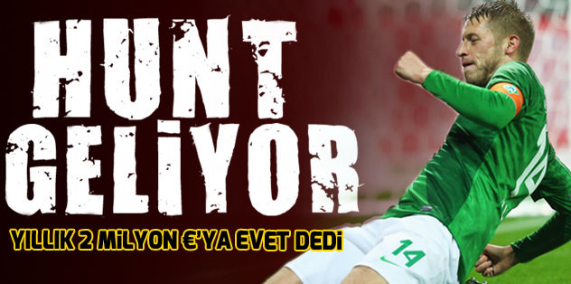 Hunt geliyor