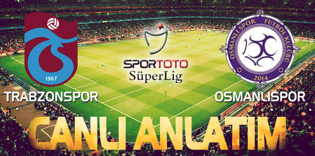 Trabzonspor-Osmanlıspor