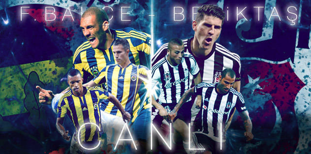 Fenerbahçe - Beşiktaş