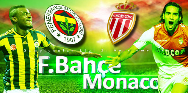 Fenerbahçe-Monaco I 21.30