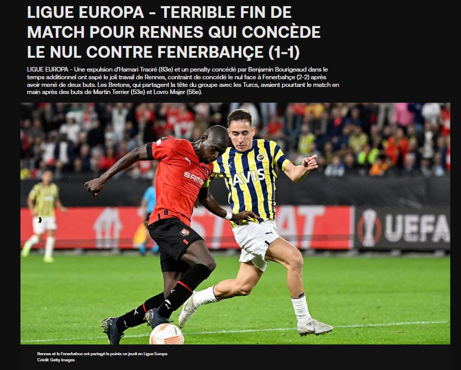 Rennes-Fenerbahçe maçı Fransız basınından çarpıcı sözler! Kendi kendini bitirdi