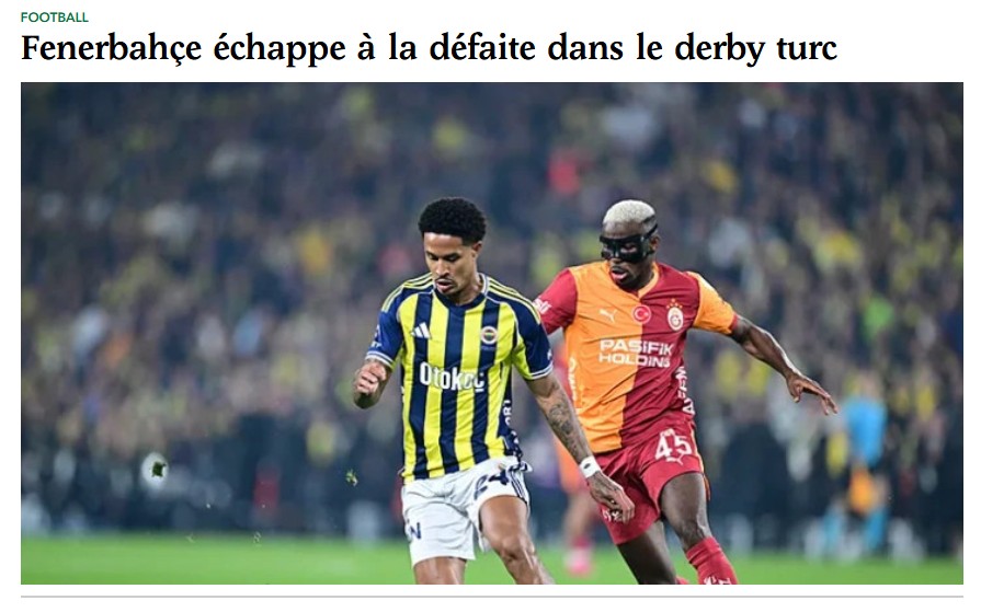 Dünya basını Fenerbahçe-Galatasaray derbisini konuştu