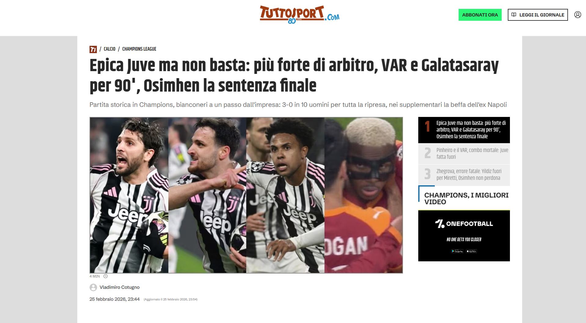 Tuttosport | Destansı Juventus yetmedi: 90 dakika boyunca hakemden, VAR'dan ve Galatasaray'dan daha iyiydiler ama son sözü Osimhen söyledi.